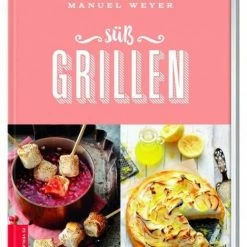 Zabert Sandmann Verlag Weyer Manuel: Süß Grillen